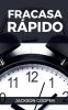 Fracasa Rápido