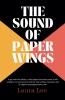 The Sound of Paper Wings