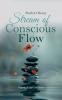 Stream of Conscious Flow