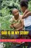 God Is In My Story