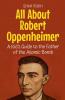 All About Robert Oppenheimer
