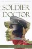 From Soldier to Doctor - A Journey Through Life of Hardship & Hard Work