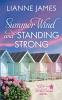 Summer Wind and Standing Strong