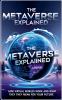 The Metaverse Explained