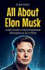 All About Elon Musk