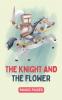 The Knight and the Flower