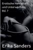 Erotische Herrschaft und Unterwerfung Bd. 7