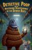 Detective Poop and the Mysterious Disappearance of the Sewer Rats