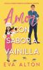 Amor con Sabor a Vainilla