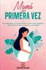 Mamá por primera vez