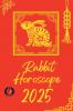 Rabbit Horoscope  2025