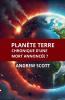 Plan��te Terre Chronique d'une mort annonc��e ?