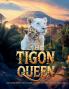 The Tigon Queen