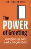 The Power of Greeting