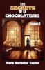 Les secrets de la chocolaterie