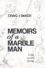 Memoirs of a Marble Man