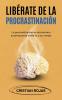 Lib��rate de la Procrastinaci��n