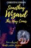 Something Wizard This Way Comes