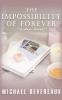 The Impossibility of Forever