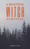 A Beautiful Witch Survival