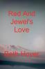Red And Jewel's Love