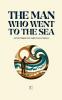 The Man Who Went to the Sea And Other Bilingual Dutch-English Stories for Beginners