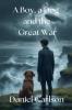 A Boy a Dog and the Great War