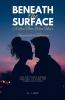 Beneath the Surface