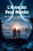 L'Aube des Deux Mondes