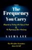 The Frequency You Carry