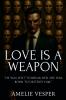 Love Is a Weapon