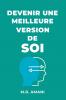 Devenir une meilleure version de soi