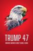 Trump 47