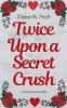 Twice Upon a Secret Crush