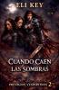 Cuando caen las Sombras