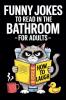Funny Jokes To Read in the Bathroom
