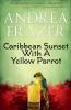 Caribbean Sunset with a Yellow Parrot