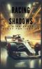 Racing Shadows - A High Speed Quest for Justice