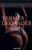 Termes D��grad��s
