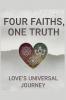 Four Faiths One Truth