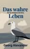 Das wahre Leben