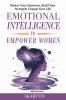 Emotional Intelligence To Empower Women
