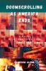 Doomscrolling As America Ends