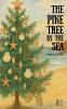 The Pine Tree by the Sea And Other Bilingual Portuguese-English Christmas Stories for Children