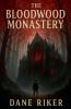 The Bloodwood Monastery