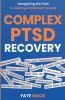 Complex PTSD Recovery