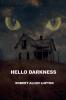 Hello Darkness