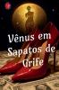 Vênus em Sapatos de  Grife