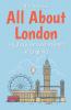 All About London