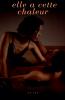 Elle a cette chaleur